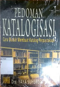 Pedoman katalogisasi : cara mudah membuat katalog perpustakaan