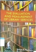 The evaluation and measurement of library services