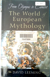 From Olympus to Camelot : the world of European mythology