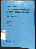 Asia tenggara dalam kurun niaga 1459-1680 jilid 1 : tanah di bawah angin tahun 1992