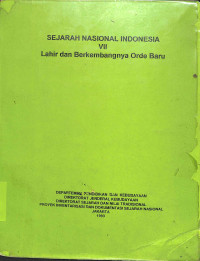 Sejarah nasional indonesia vii lahir dan berkembangnya orde baru