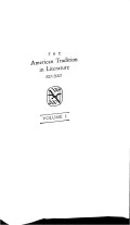 The american tradition in literature revised volume 1 bradford to lincoln