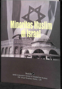 Minoritas muslim di israel : dimensi sosial dan politik  tahun 2004