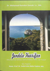 Jendela kearifan : sekumpulan esai bahasa, sastra, budaya, politik, dan hukum