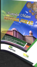 Kumpulan materi khutbah jum'at : dilengkapi dengan khutbah idul fitri, khutbah idul adha, dan khutbah sholat gerhana tahun 2023