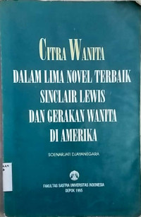 Citra wanita : dalam lima novel terbaik singlair lewis dan gerakan wanita di Amerika