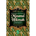 Ensiklopedia mizanul hikmah : kumpulan nabi saw pilihan jilid 1 tahun 2001