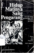 Hidup matinya sang pengarang : esai-esai tentang kepengarangan oleh sastrawan dan filsuf