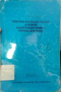 Kehidupan masyarakat nelayan di Muncar (kabupaten Banyuwangi, propinsi Jawa Timur)