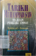 Tarikh Muhammad saw : teladan perilaku ummat