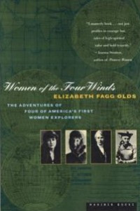 Women of the four winds : the adventures of four america's first women explorers