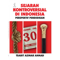 Sejarah kontroversial di Indonesia:' prespektif pendidikan tahun 2016