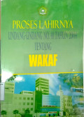 Proses lahirnya undang-undang no.41 tahun 2004 tentang wakaf