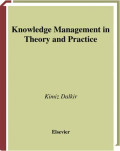 Knowledge Management in Theory and Practice