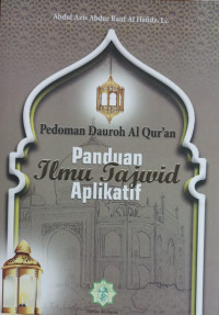 Pedoman dauroh al-qur'an : panduan ilmu tajwid aplikatif tahun 2021