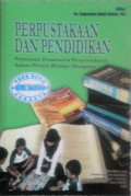 Perpustakaan dan pendidikan : pemetaan peran serta perpustakaan dalam proses belajar mengajar