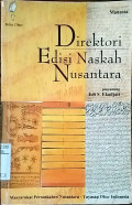 Direktori : edisi naskah nusantara