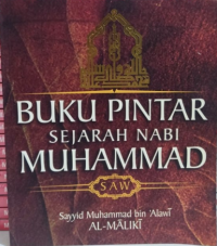 Buku pintar sejarah nabi muhammad SAW tahun 2007