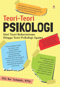 Teori-teori psikologi : dari teori behaviorsme hingga teori psikologi agama tahun 2024