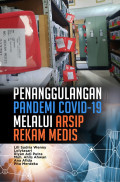 Penanggulangan pandemi covid-19 melalui arsip rekam medis