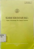 Sejarah kebudayaan bali: kajian perkembangan dan dampak pariwisata