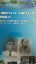 Historitas kebangsaan dan demokrasi : historiografi, pendidikan sejarah dan genre kumpulan makalah konferensi nasional sejarah IX