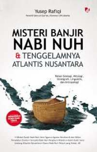 Misteri banjir Nabi Nuh & tenggelamnya atlantis nusantara