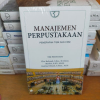 Manajemen perpustakaan: penerapan tqm dan crm tahun 2019