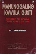 Manunggaling kawula gusti : pantheisme dan monisme dalam sastra suluk jawa