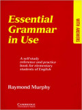 Essential grammar in use a self-study reference and practive book for elementary students of english