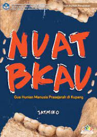 Seni rumah peradaban nuat bkau gua hunian manusia prasejarah di kupang