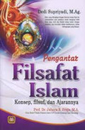 Pengantar filsafat islam : Konsep, filsuf dan ajarannya