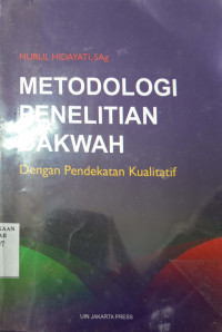 Metodologi penelitian dakwah : dengan pendekatan kualitatif