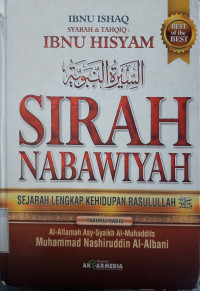 Sirah nabawiyah : sejarah lengkap kehidupan Rasulullah SAW