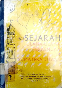 Sejarah ulama-ulama terkemuka di sumatera utara