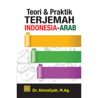 Teori & praktik terjemah indonesia-arab tahun 2017