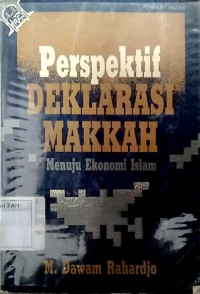 Perspektif deklarasi Makkah : menuju ekonomi Islam