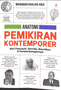 Anatomi pemikiran kontemporer : dari foucault, derrida, bourdieu, & perkembangannya tahun 2024