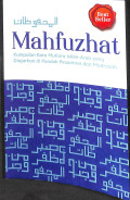 Mahfuzhat : kumpulan kata mutiara islam - arab yang diajarkan di pondok pesantren dan madrasah tahun 2024