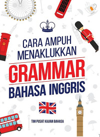 Cara ampuh menaklukkan grammar bahasa inggris tahun 2020