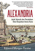 Alexandria : jejak sejarah dan peradaban kota keajaiban dunia kuno tahun 2022