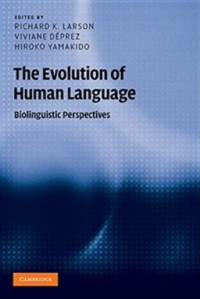 The evolution of human language : biolinguistic perspective