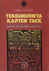 Terbunuhnya Kapten Tack: kemelut di Kartasura abad xvii