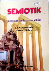 Semiotik : mengkaji tanda dalam artifak