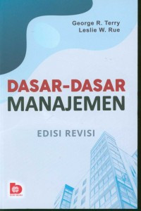 Dasar-dasar manajemen (Edisi Revisi)