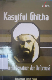 Kasyiful Ghitha : pemimpin persatuan dan reformasi