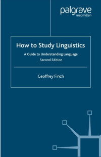 How to study linguistics a guide to understanding language