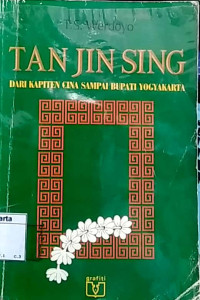 Tan jin sing: dari kapiten cina sampai bupati yogyakarta