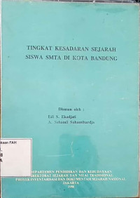 Tingkatan kesadaran sejarah siswa SMTA di kota Bandung