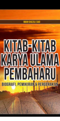 Kitab-kitab karya ulama pembaharu : biografi, pemikiran & pergerakan